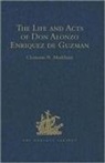 Sir Clements Markham, Sir Clements R. Markham - Life and Acts of Don Alonzo Enriquez De Guzman, a Knight of Seville,