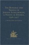 J Buchan Telfer, J. Buchan Telfer - Bondage and Travels of Johann Schiltberger, a Native of Bavaria, in