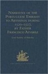 Lord Stanley of Alderley - Narrative of the Portuguese Embassy to Abyssinia During the Years