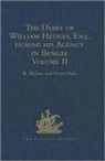 R. Yule Barlow, Henry Barlow Yule - Diary of William Hedges, Esq. Afterwards Sir William Hedges, During