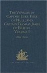 Miller Christy - Voyages of Captain Luke Foxe of Hull, Captain Thomas James of