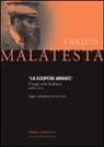 Errico Malatesta, D. Turcato - Lo sciopero armato. Il lungo esilio londinese 1900-1913