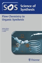 Timoth Jamison, Timothy Jamison, Koch, Koch, Guido Koch - Science of Synthesis: Flow Chemistry in Organic Synthesis