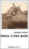 Giuseppe Bomboi - Terra oltre mare