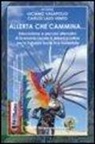 C. Lazo Vento, L. Vasapollo - Allerta che cammina... Educazione e percorsi alternativi di economia locale in America Latina per lo sviluppo socio-eco sostenibile