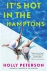 Holly Peterson - It's Hot in the Hamptons