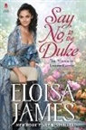 Eloisa James - Say No to the Duke