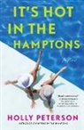 Holly Peterson - It's Hot in the Hamptons