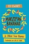 Ed Ewart, Thomas Nelson - Marzipan Bananas