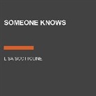 Ari Fliakos, Brittany Pressley, Lisa Scottoline - Someone Knows (Hörbuch)
