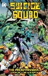 John Ostrander - Suicide Squad Vol. 8: The Final MIssion