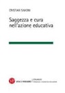 Cristian Simoni - Saggezza e cura nell'azione educativa
