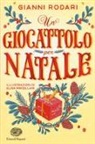 Gianni Rodari, E. Macellari - Un giocattolo per Natale