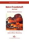 Andrea Holzer-Rhomberg - Wahre Freundschaft