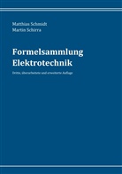 Martin Schirra, Matthia Schmidt, Matthias Schmidt - Formelsammlung Elektrotechnik