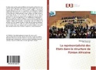 Elvis Katsunga, Muhind Mughanda, Muhindo Mughanda - La représentativité des Etats dans la structure de l'Union Africaine