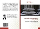 Lucien Masson - La cause justificative en droit pénal