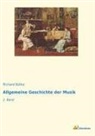 Richard Batka - Allgemeine Geschichte der Musik