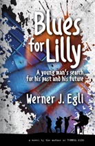 Werner J Egli, Werner J. Egli - Blues for Lilly