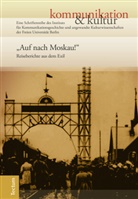 Herman Haarmann, Hermann Haarmann, Hartmann, Hartmann, Anne Hartmann - "Auf nach Moskau!"
