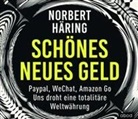 Norbert Häring, Matthias Lühn - Schönes neues Geld, 1 Audio-CD (Hörbuch)