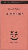 Robert Walser - Commedia