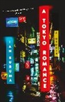 Ian Buruma - A Tokyo Romance