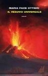 Maria Pace Ottieri - Il Vesuvio universale