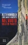 Alex Honnold, David Roberts - Nel vuoto. Solo in parete