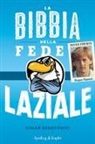 Elmar Bergonzini, P. Corva - La bibbia della fede laziale