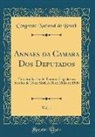 Congresso Nacional Do Brasil - Annaes da Camara Dos Deputados, Vol. 1