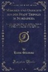 Hans Stumme - Märchen und Gedichte aus der Stadt Tripolis in Nordafrika