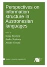 Sonja Riesberg, Asak Shiohara, Asako Shiohara, Atsuko Utsumi - Perspectives on information structure in Austronesian languages