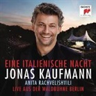 Jonas Kaufmann, Ani Rachvelishvili, Jochen Rieder - Jonas Kaufmann - Eine italienische Nacht - Live aus der Waldbühne Berlin, 1 Audio-CD (Audio book)