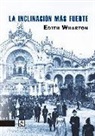 Edith Wharton - La inclinación más fuerte