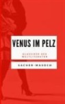 Leopold von Sacher-Masoch - Venus im Pelz