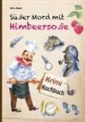 Silvia Kaufer - Süßer Mord mit Himbeersoße