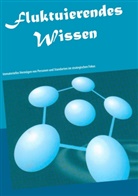 Jörg Becker - Fluktuierendes Wissen