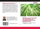 Patricio Tapia - Sistema para la toma de decisiones de establecimiento de plantaciones