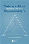 Vasyl Tomashyk, Tomashyk Vasyl - Multinary Alloys Based on Iii-V Semiconductors