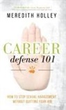 Meredith Holley, Chrissy Weathersby Ball - Career Defense 101