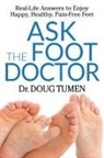 Doug Tumen, Dr. Doug Tumen - Ask the Foot Doctor