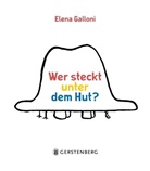Elena Galloni - Wer steckt unter dem Hut?