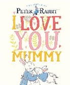 Beatrix Potter - Peter Rabbit I Love You Mummy