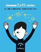 R J Palacio, R. J. Palacio, R.J. Palacio, Raquel J. Palacio - Choose Kind Journal