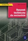 Tadeusz Lewandowski - Rysunek techniczny dla mechanikow Podrecznik