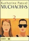 Katherine Pancol - Muchachas