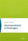 Buchholz, Buchholz, Till Buchholz, Sebastia C Dewaldt, Sebastian C Dewaldt, Sebastian C. Dewaldt - Kommunalrecht in Thüringen