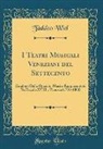 Taddeo Wiel - I Teatri Musicali Veneziani del Settecento