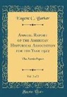 Eugene C. Barker - Annual Report of the American Historical Association for the Year 1922, Vol. 2 of 2